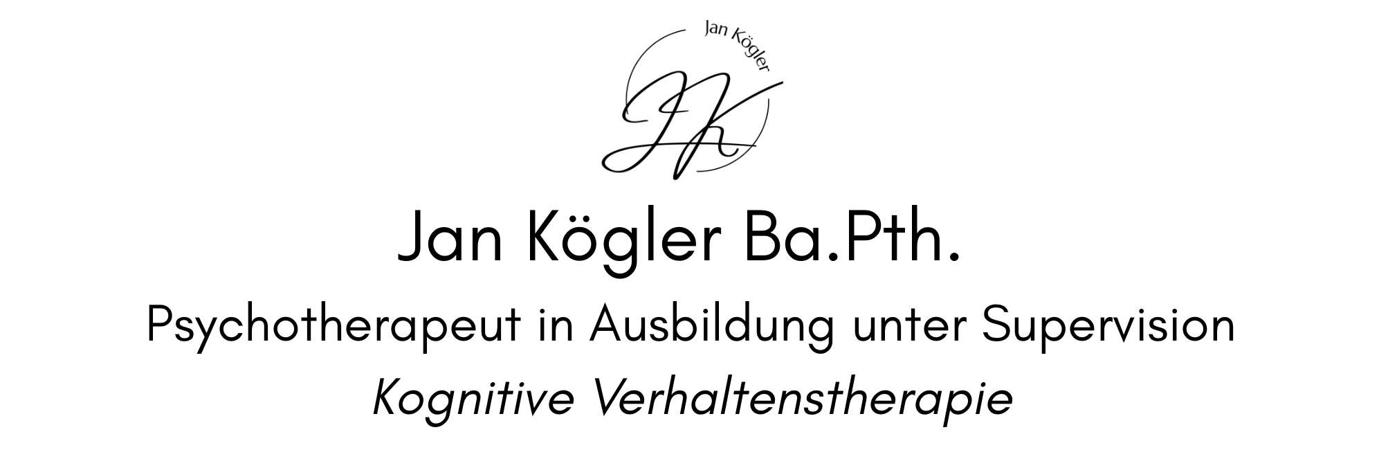 jan kögler ba.pth. psychotherapeut in ausbildung unter supervision